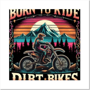 Born to Ride Dirt bike Posters and Art